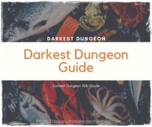 Darkest Dungeon Guide