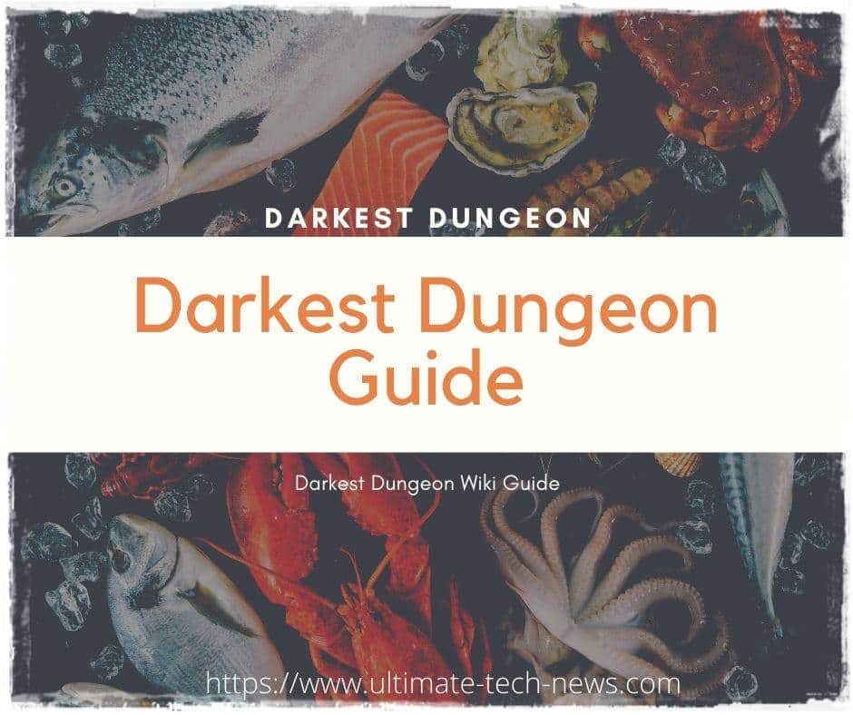 Darkest Dungeon Guide