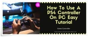How To Use A PS4 Controller On PC