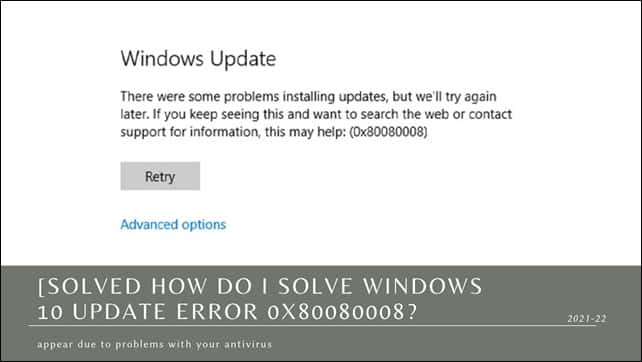 Windows 10 Update Error 0x80080008
