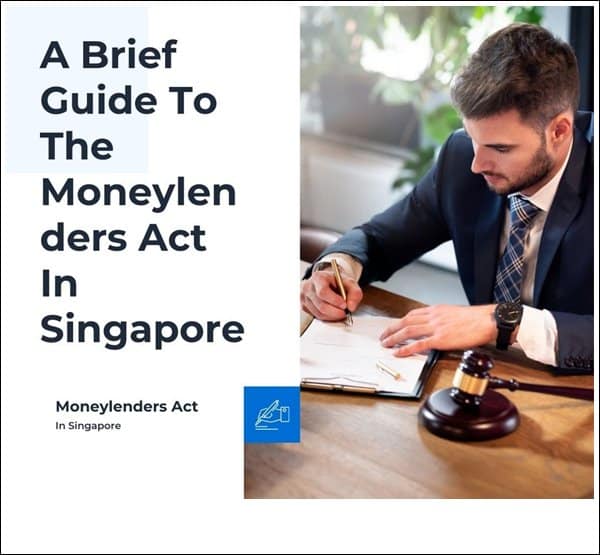 A Brief Guide To The Moneylenders Act In Singapore