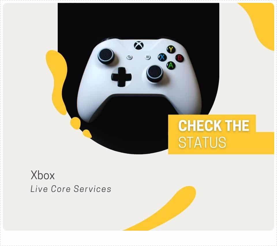 Check the Status of the Xbox Live Core Services