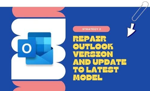 Repair Outlook Version And Update To Latest Model
