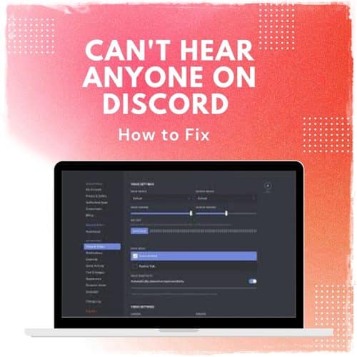 How to Fix Can't Hear Anyone on Discord detailed guide