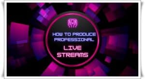professional live streams