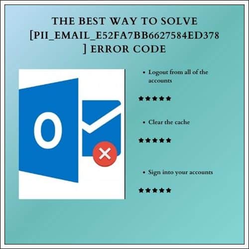 The Best Way to Solve [pii_email_e52fa7bb6627584ed378] Error Code