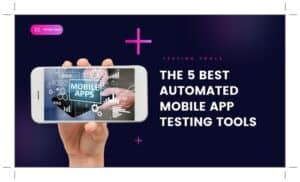 mobile app testing tools