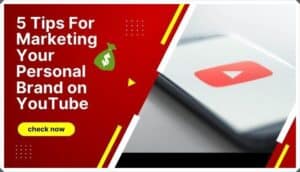Marketing Your Personal Brand on YouTube