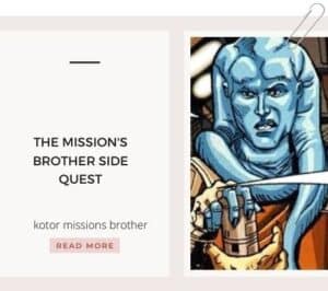 kotor missions brother