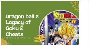 dragon ball z legacy of goku 2 cheats