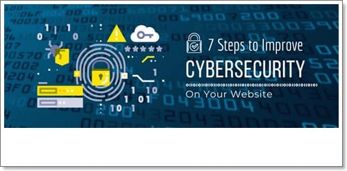 7 Steps to Improve Cybersecurity on Your Website