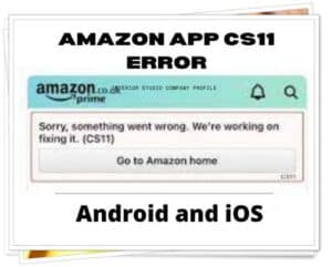 amazon app cs11 error