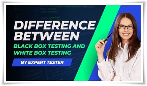 Difference Between Black Box Testing And White Box Testing