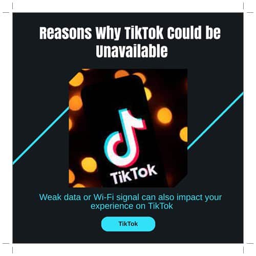 Reasons Why TikTok Could be Unavailable