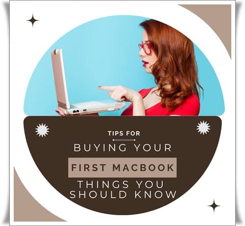 Tips For Buying Your First Macbook