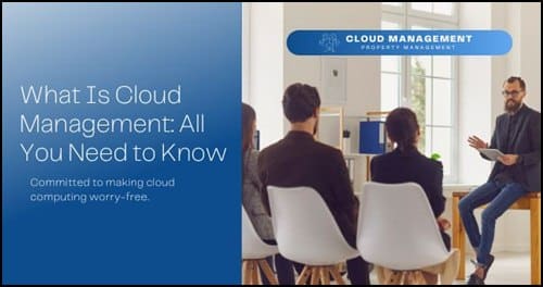 What Is Cloud Management  All You Need to Know