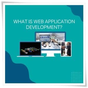 Web Application Development