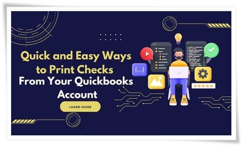 Quick and Easy Ways to Print Checks From Your Quickbooks Account