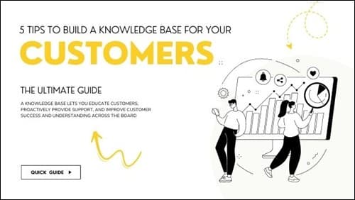 5 Tips to Build a Knowledge Base for Your Customers