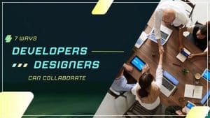 collaboration between a developer and designer