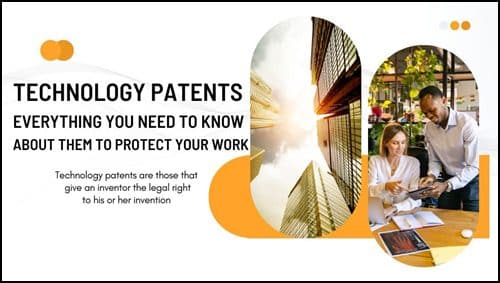 Technology Patents Everything You Need to Know About Them to Protect Your Work