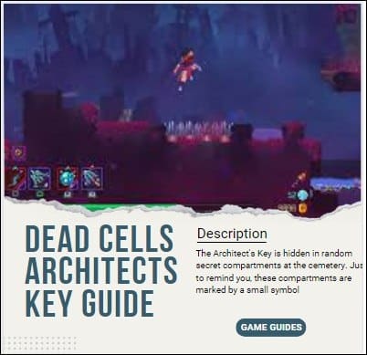 How to get the Architect's Key in Dead Cells? - Dead Cells Game Guide