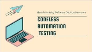 Codeless automation testing