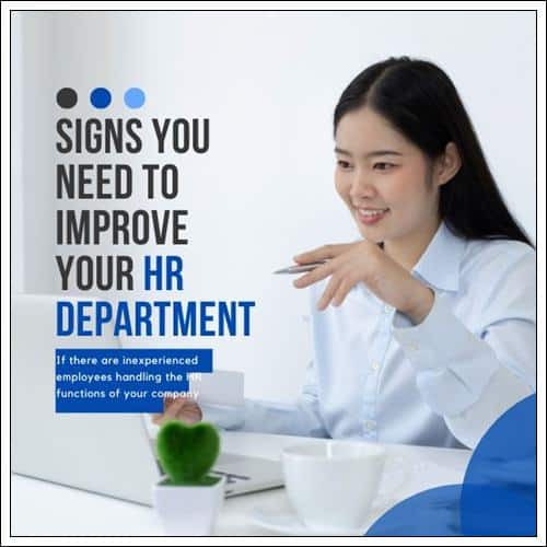 Signs You Need to Improve Your HR Department