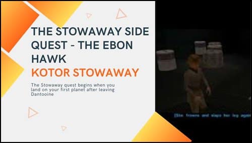 The Stowaway Side Quest The Ebon Hawk