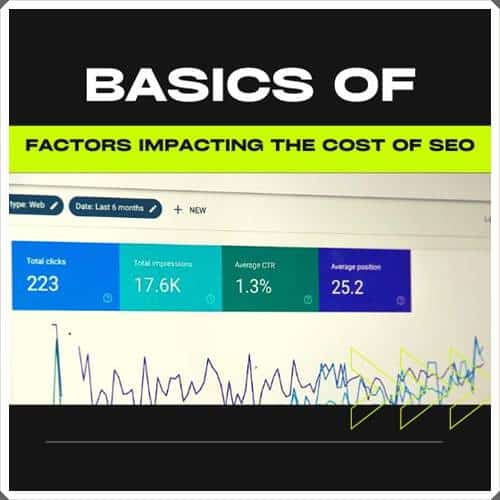 Factors Impacting the Cost of SEO