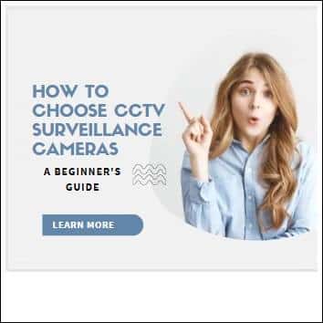 How to Choose CCTV Surveillance Cameras A Beginner's Guide