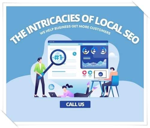 The Intricacies of Local SEO