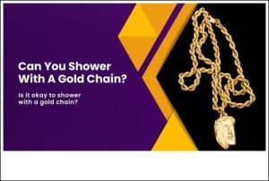 can you shower with 14k gold