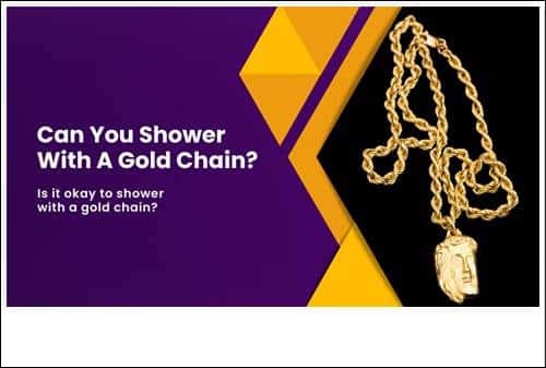 Can You Shower With A Gold Chain