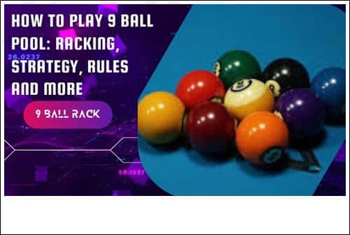 How to Play 9 Ball Pool Racking Strategy  Rules and More