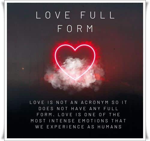 LOVE Full Form, What is the Full form of LOVE
