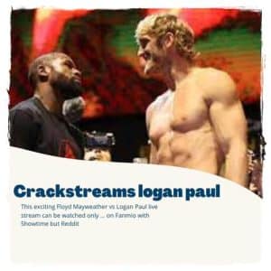 crackstreams logan paul