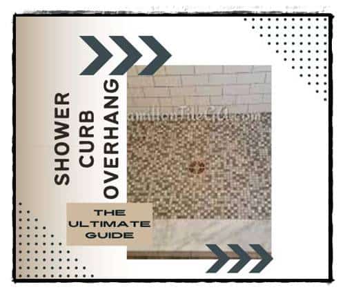 The Ultimate Guide to Installing a shower Curb Overhang