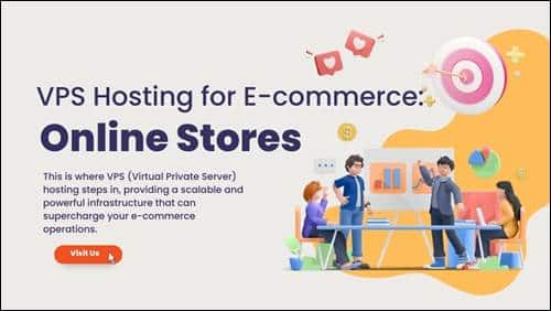 VPS Hosting for E-commerce Boosting Online Stores