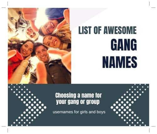 List of Awesome Gang Names (2024) for Girls, Boys, Badasses, and Fun-seekers