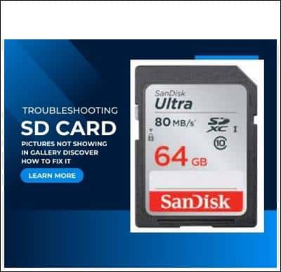 Troubleshooting: SD Card Pictures Not Showing in Gallery! Discover How to Fix It!