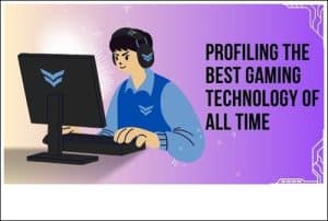 Best Gaming Technology