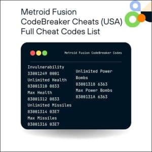 Metroid Fusion CodeBreaker Codes (USA)